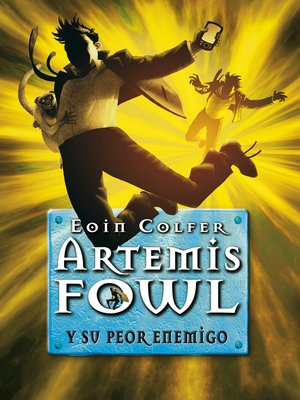 cover image of Artemis Fowl y su peor enemigo